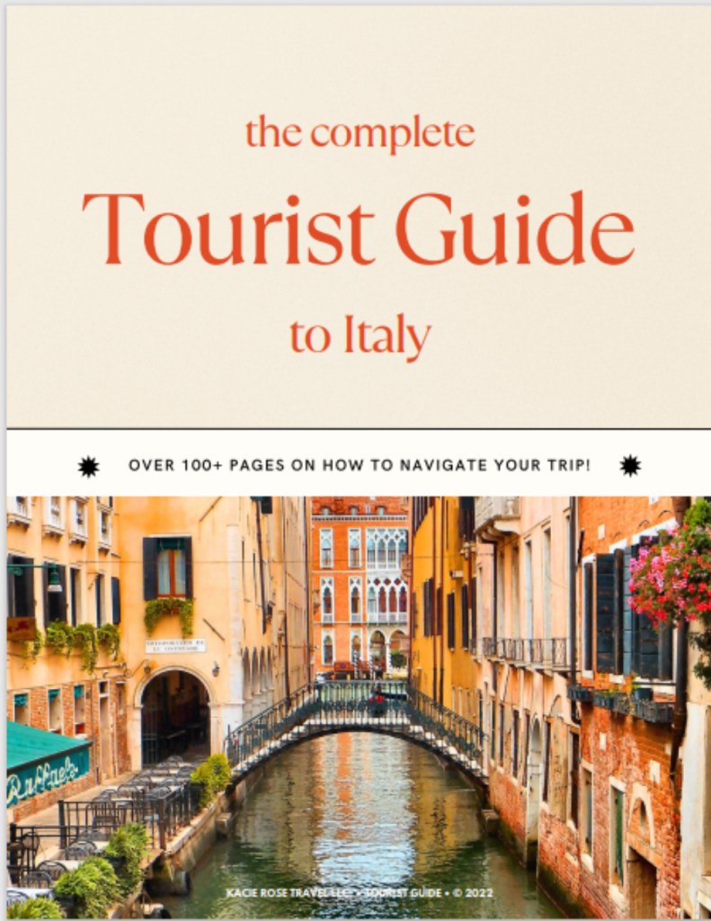 The Complete Tourist Guide to Italy Kacie Rose Travel